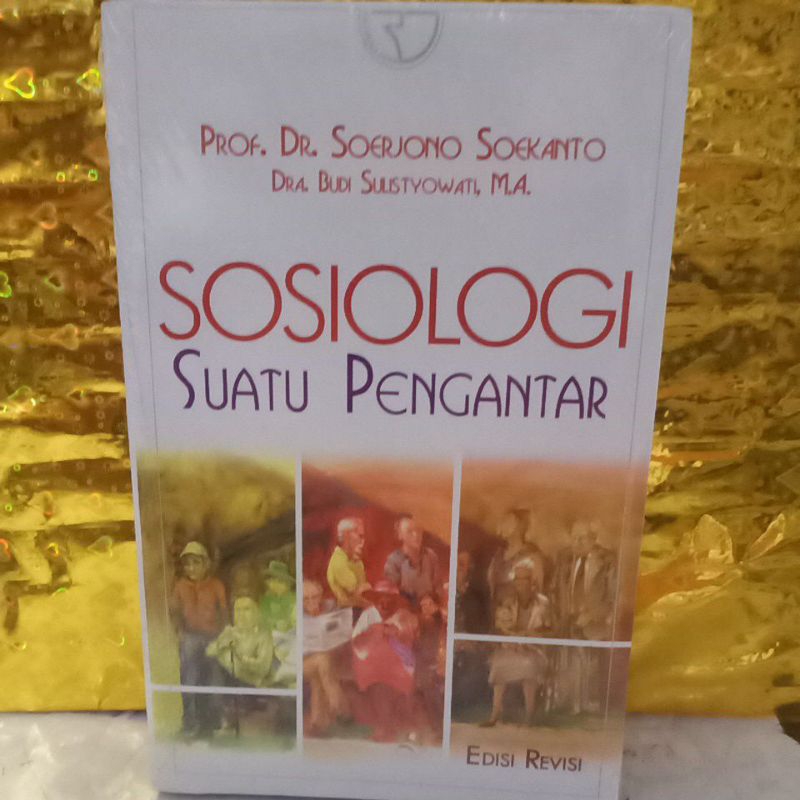 Jual SOSIOLOGI SUATU PENGANTAR EDISI REVISI BY SOERJONO | Shopee Indonesia