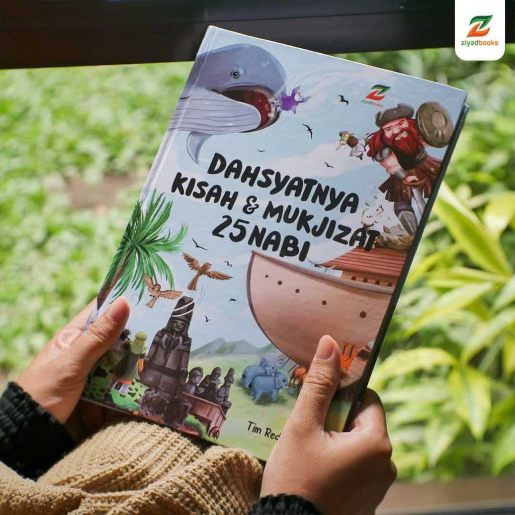 Jual Dahsyatnya Kisah Dan Mukjizat 25 Nabi Ziyad Books Ziyad Book