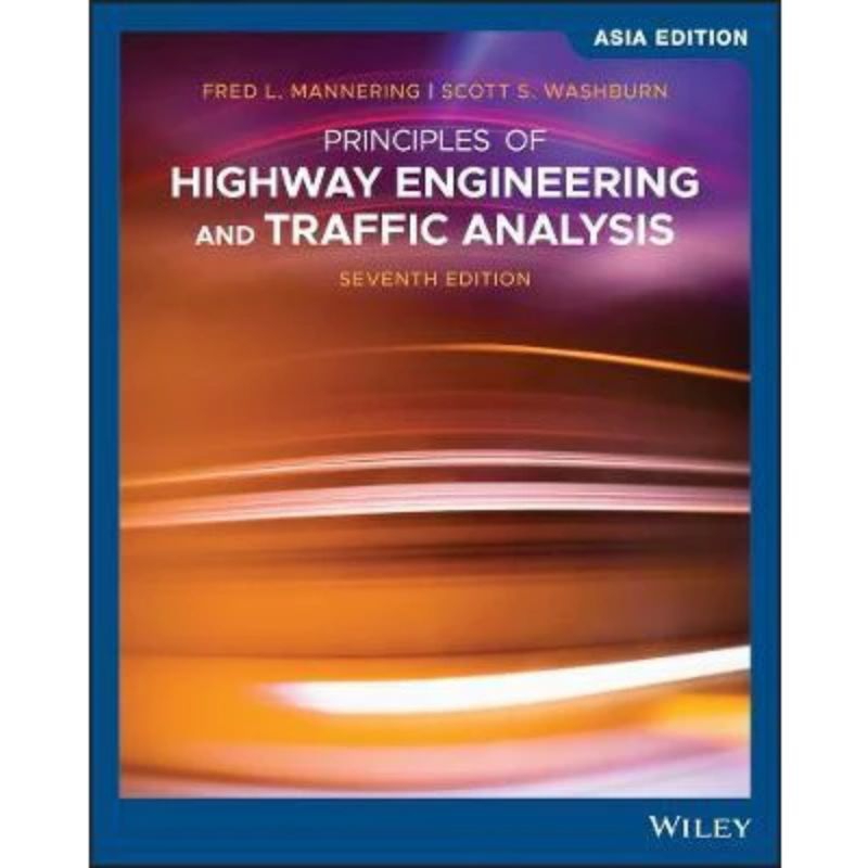 Jual ORIGINAL Principles Of Highway Engineering And Traffic Analysis 7e