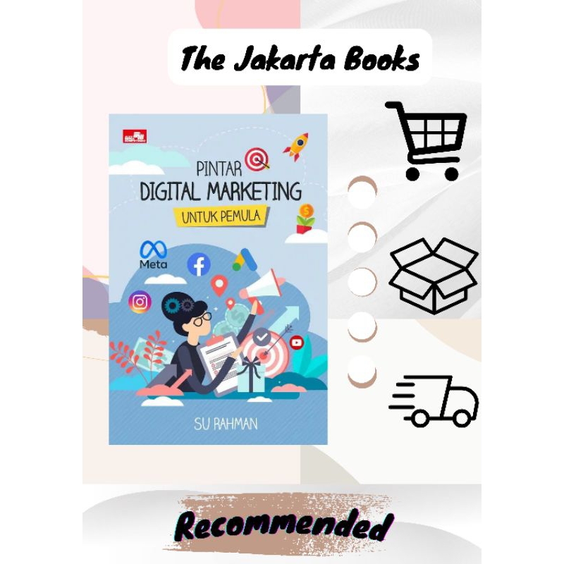 Pintar Digital Marketing: Panduan Menuju Kesuksesan di Era Digital