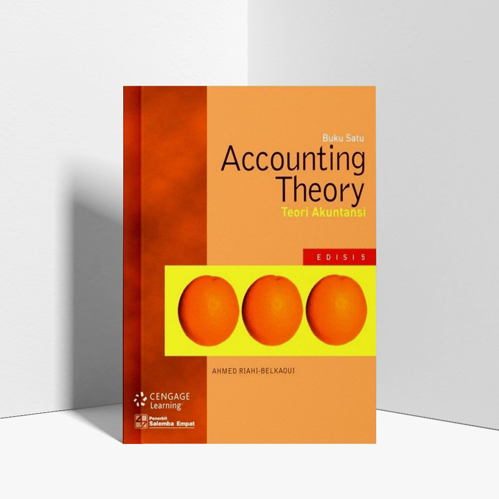 Jual Teori Akuntansi (Accounting Theory) Edisi 5 Buku 1 - Ahmed Riahi ...