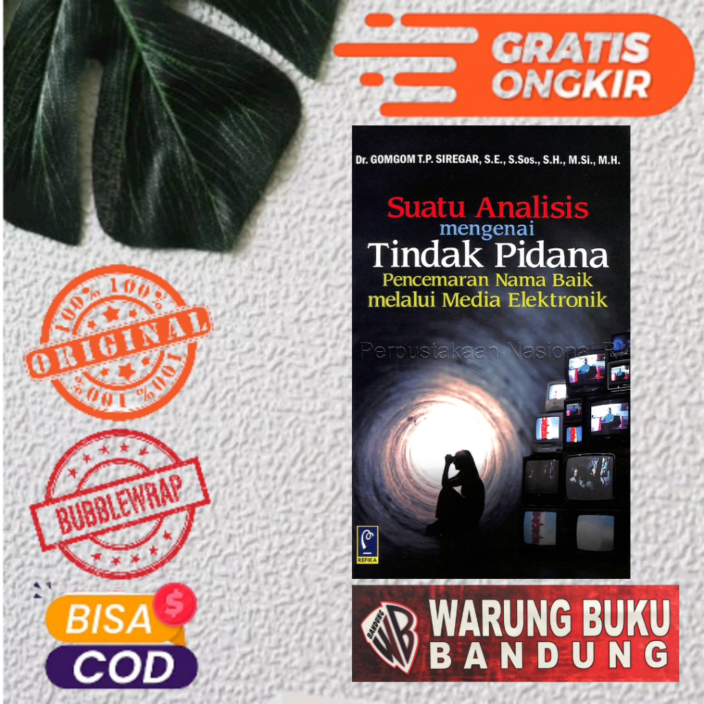 Jual BUKU SUATU ANALISIS TINDAK PIDANA PENCEMARAN NAMA BAIK MELALUI ...