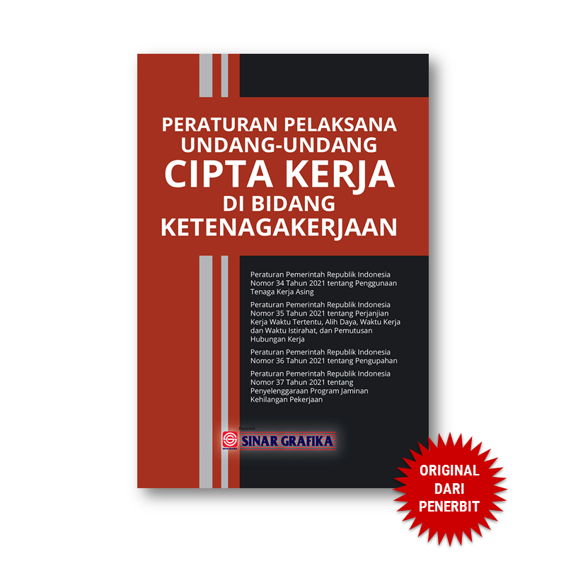 Jual Peraturan Pelaksana UU Cipta Kerja Di Bidang Ketenagakerjaan ...