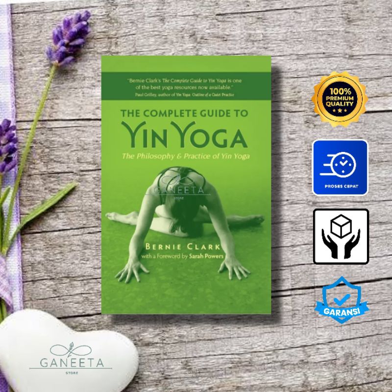 Jual The Complete Guide To Yin Yoga by Bernie Clark - english version ...
