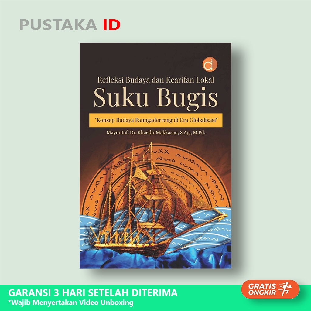 Jual Buku Refleksi Budaya Dan Kearifan Lokal Suku Bugis “Konsep Budaya ...