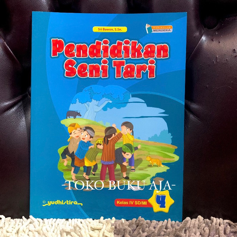 Jual Yudhistira - Buku Pendidikan Seni Tari Kelas 4 SD Kurikulum