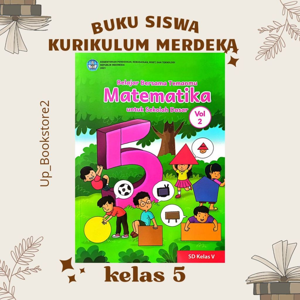 Jual BUKU SISWA MATEMATIKA VOL 2 KELAS 5 KURIKULUM PENGGERAK-MERDEKA SD ...