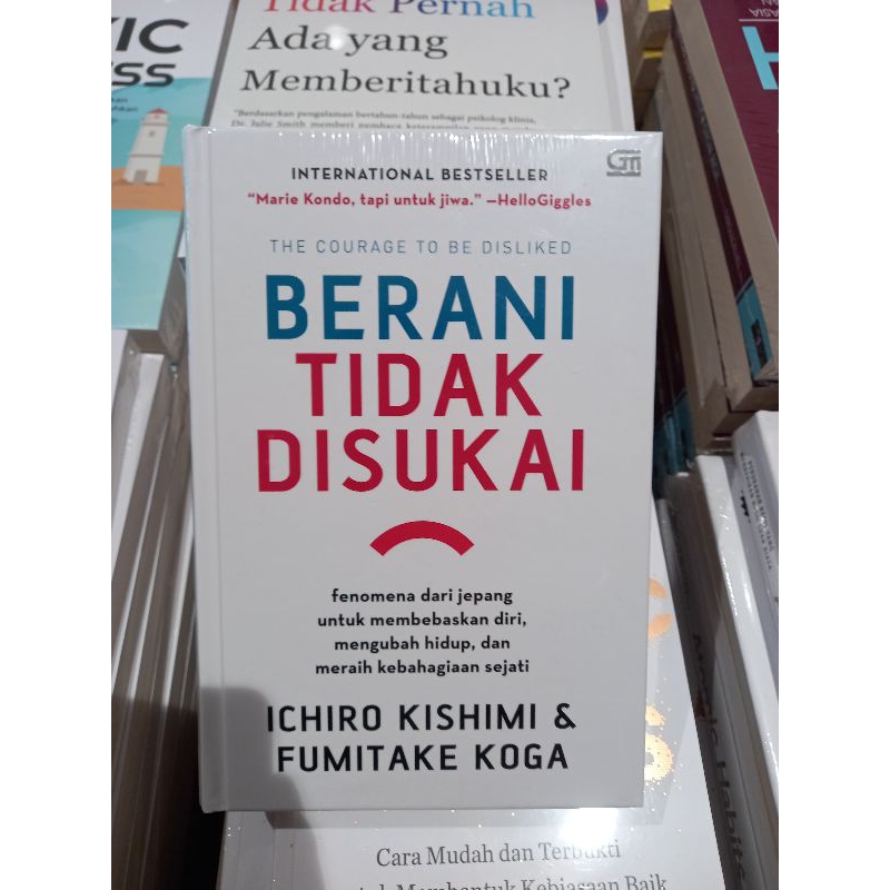 Jual Original Buku Berani Tidak Disukai Ichiro Kishimi Dan Fumitake