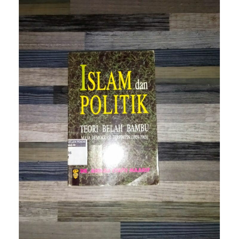 Jual ISLAM DAN POLITIK TEORI BELAH BAMBU MASA DEMOKRASI TERPIMPIN ...