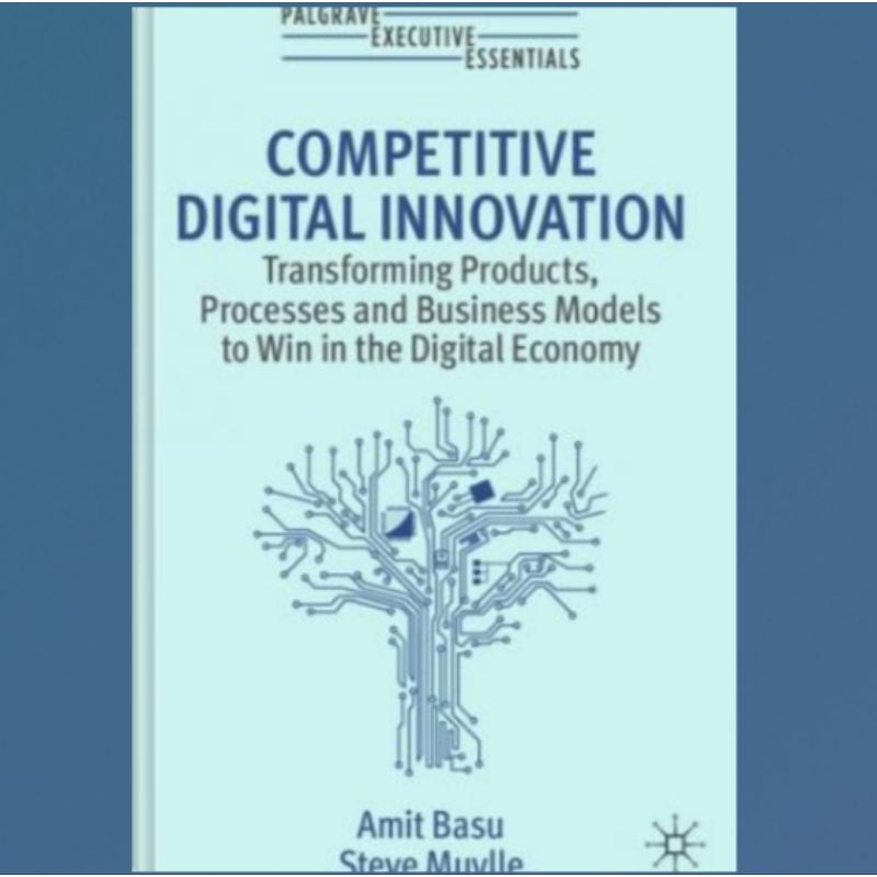 Jual Buku Competitive Digital Innovation: Transforming Products ...