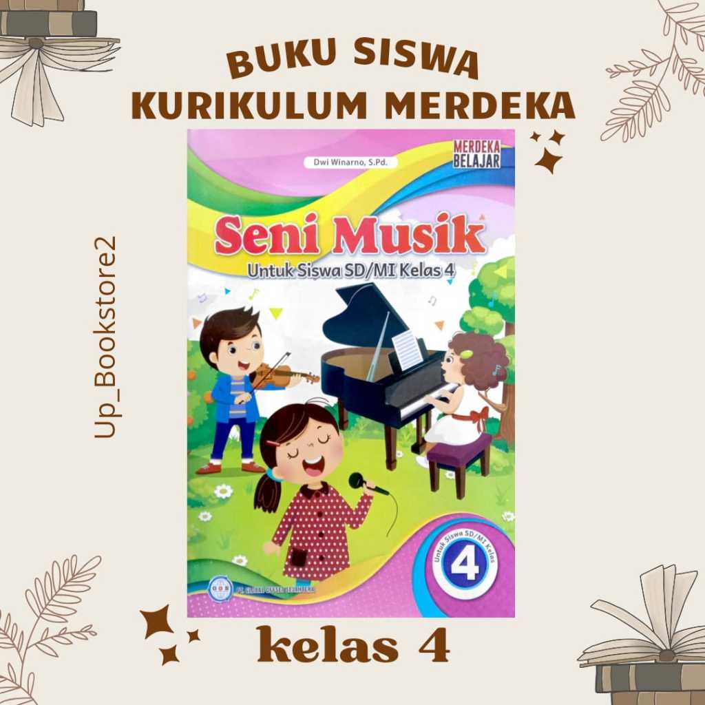 Jual BUKU SISWA SENI MUSIK KELAS 4 KURIKULUM PENGGERAK-MERDEKA SD/MI ...