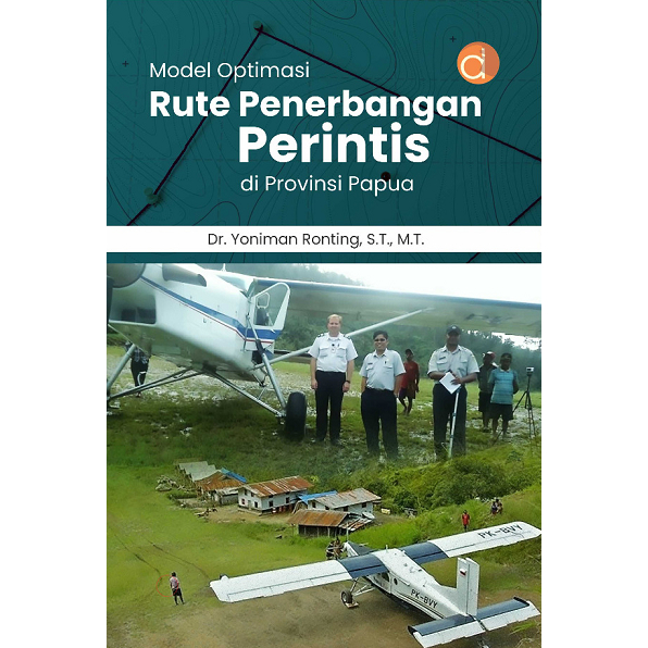 Jual Model Optimasi Rute Penerbangan Perintis di Provinsi Papua ...