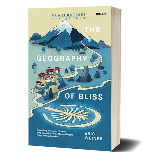 Jual [Mizan Jakarta] The Geography Of Bliss (Republish ke 5) Eric
