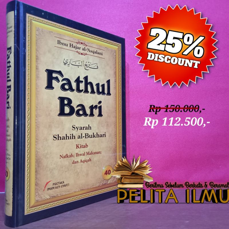 Jual Buku Fathul Bari Syarah Shahih Bukhari Jilid 40 (Kitab Nafkah ...