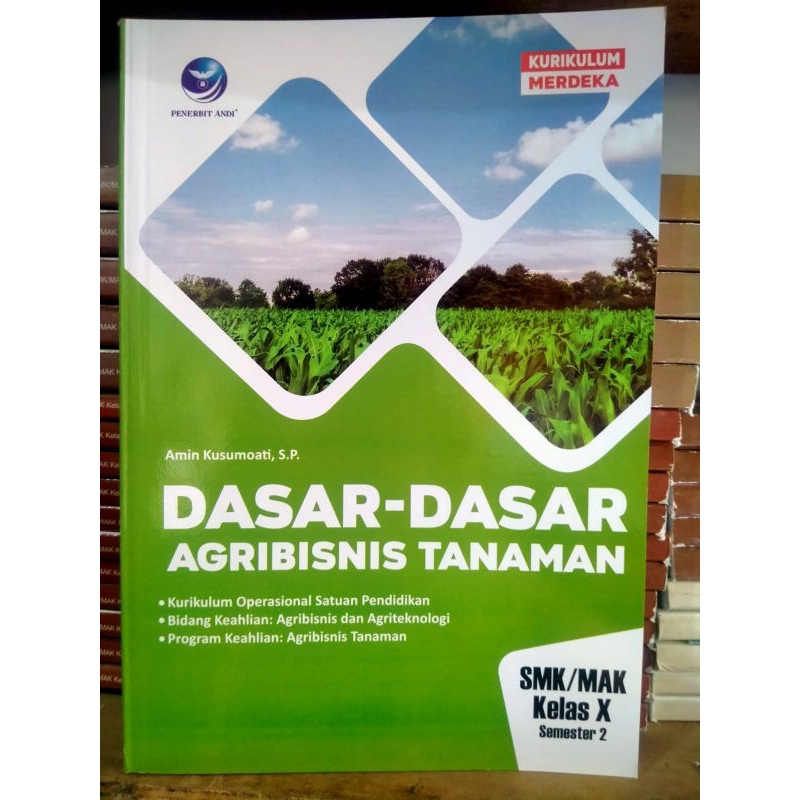 Jual Buku Dasar Dasar Agribisnis Tanaman Smk Kelas 10 Semester 2 Jateng Kurikulum Merdeka Buku 2336