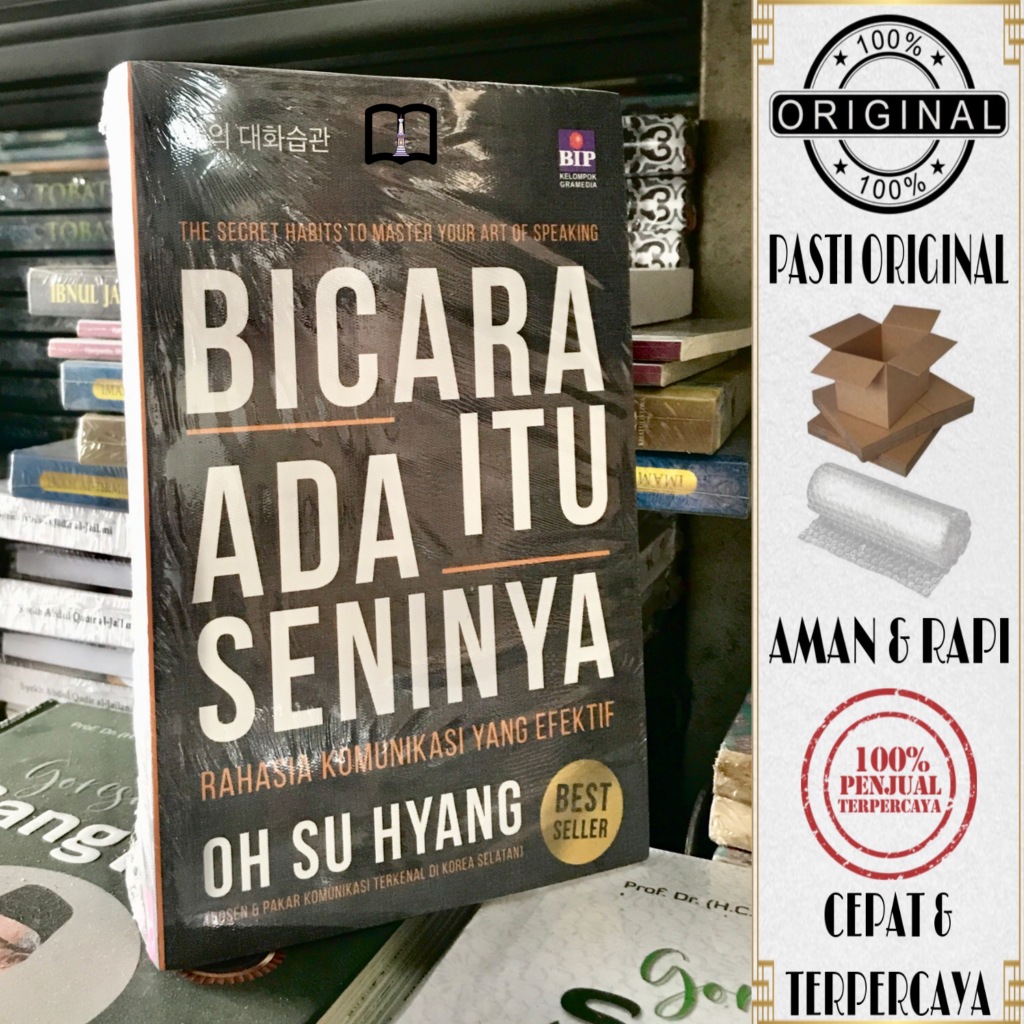 Jual Buku Bicara Itu Ada Seninya - Rahasia Komunikasi Yang Efektif - Oh ...