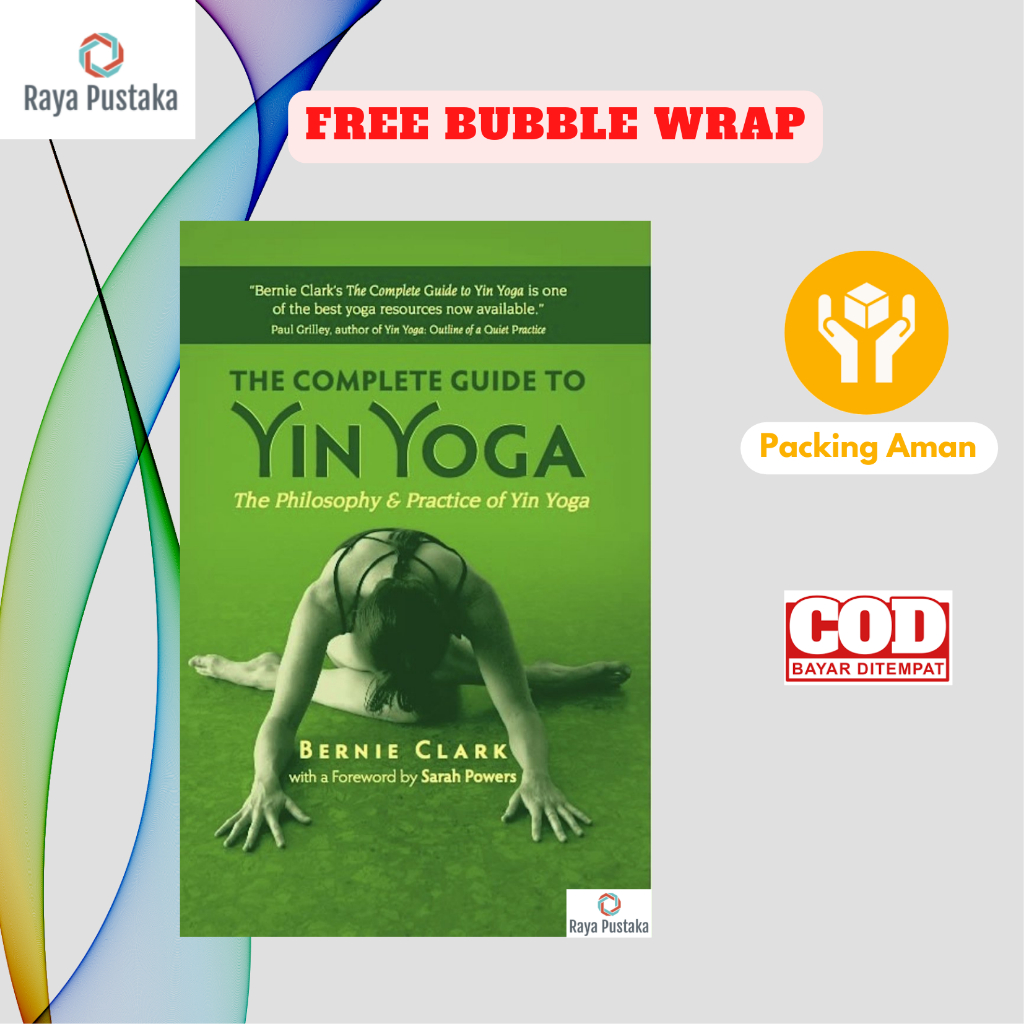 Jual (English) The Complete Guide To Yin Yoga by Bernie Clark Shopee