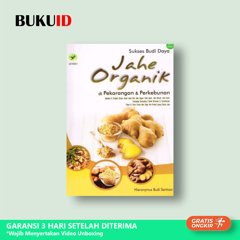 Jual Buku Sukses Budi Daya Jahe Organik Di Pekarangan Dan Perkebunan ...