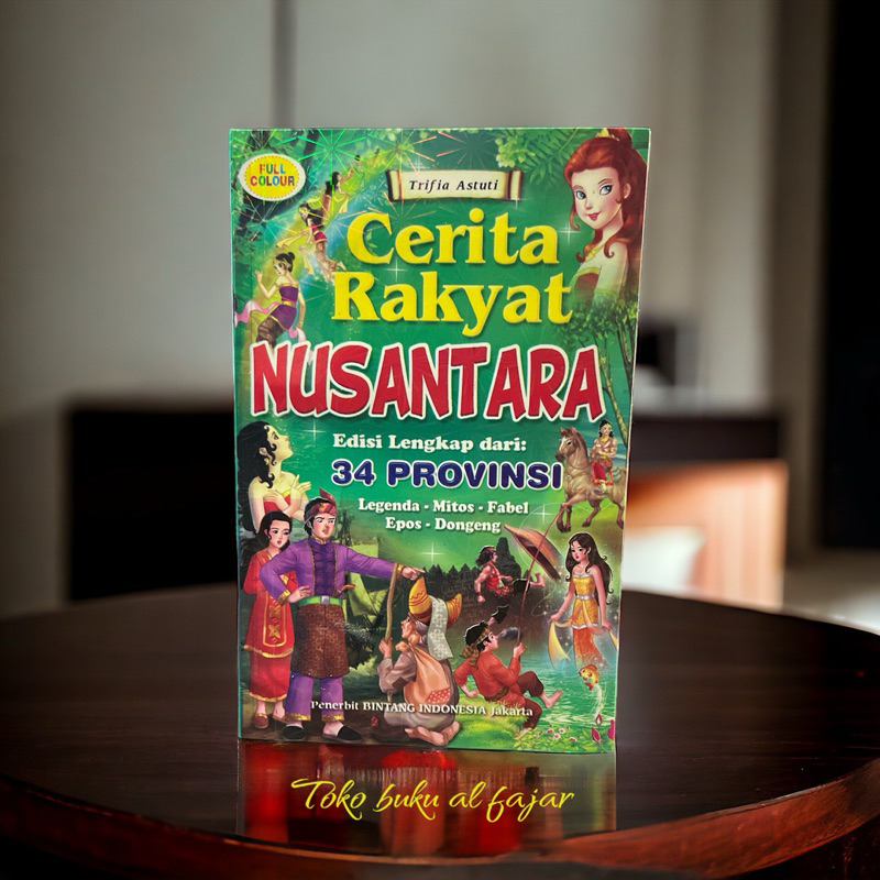 Jual Buku Cerita Rakyat Nusantara Edisi 34 Provinsi | Shopee Indonesia