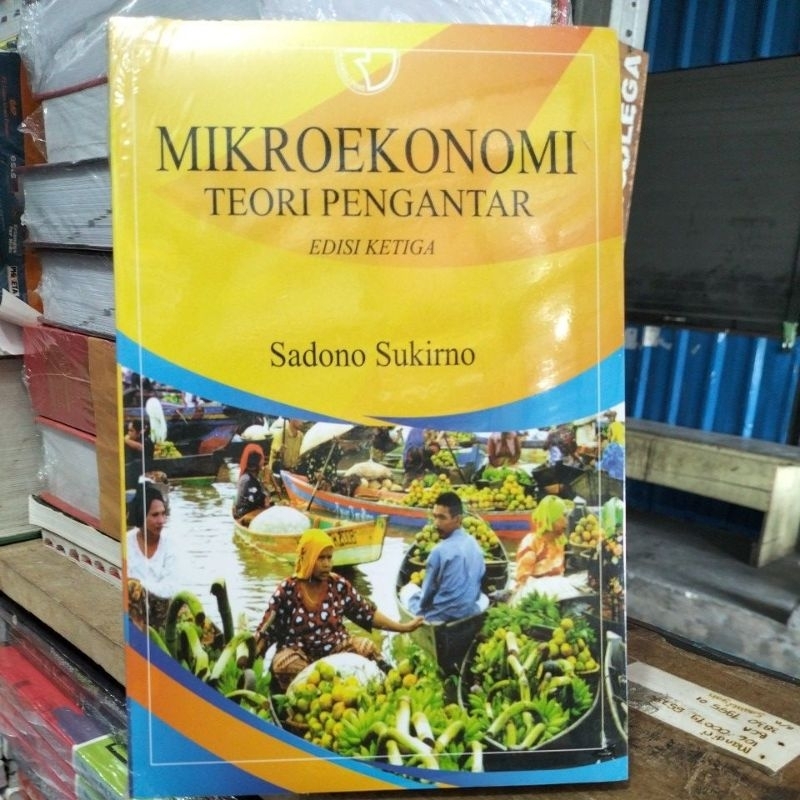 Jual mikro ekonomi teori pengantar edisi ketiga pengarang Sadono