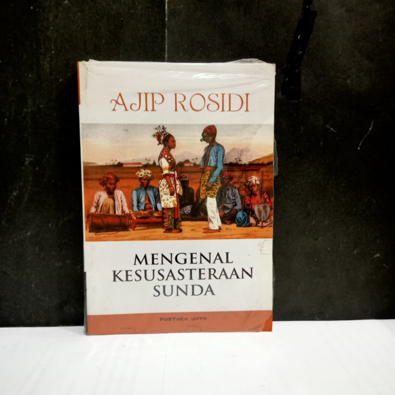 Jual Buku Mengenal Kesusasteraan Sunda - Ajip Rosidi | Shopee Indonesia