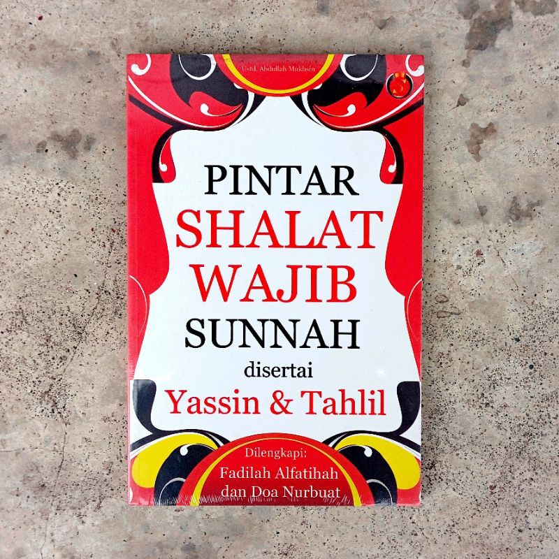 Jual Buku Pintar Shalat Wajib dan Sunnah Disertai Yassin & Tahlil ...