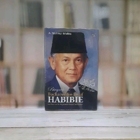 Jual Biografi Bacharuddin Jusuf Habibie - A Makmur Makka - Original ...