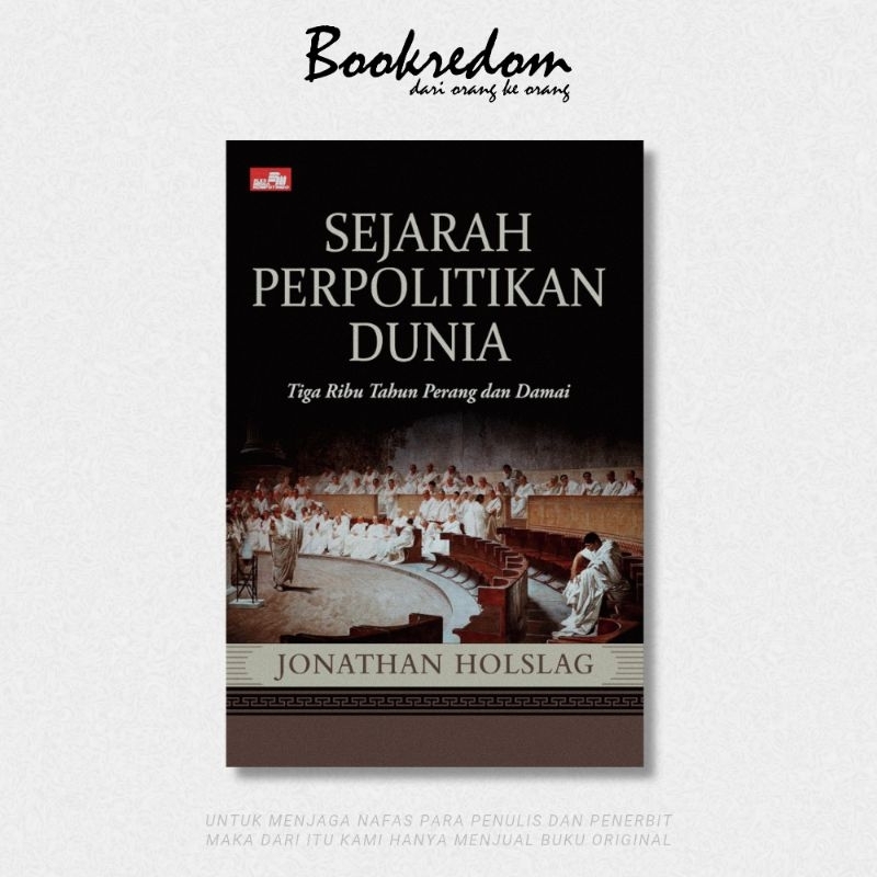 Jual SEJARAH PERPOLITIKAN DUNIA: TIGA RIBU TAHUN PERANG DAN DAMAI ...