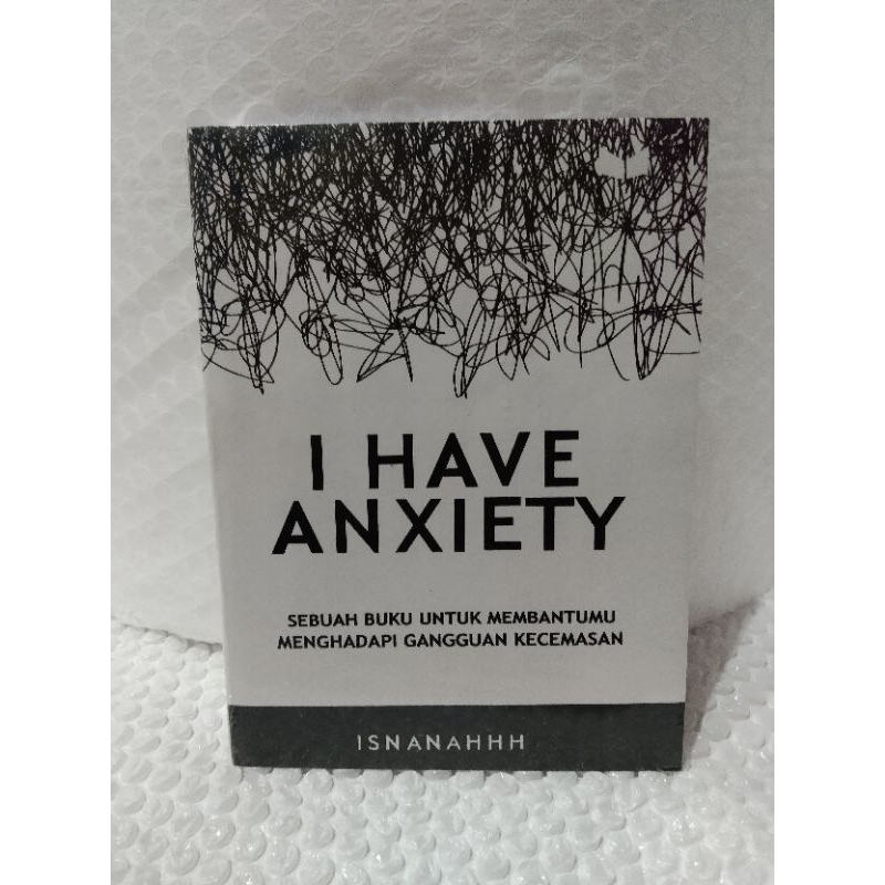 Jual I Have Anxiety Sebuah Buku Untuk Membantumu Menghadapi Gangguan