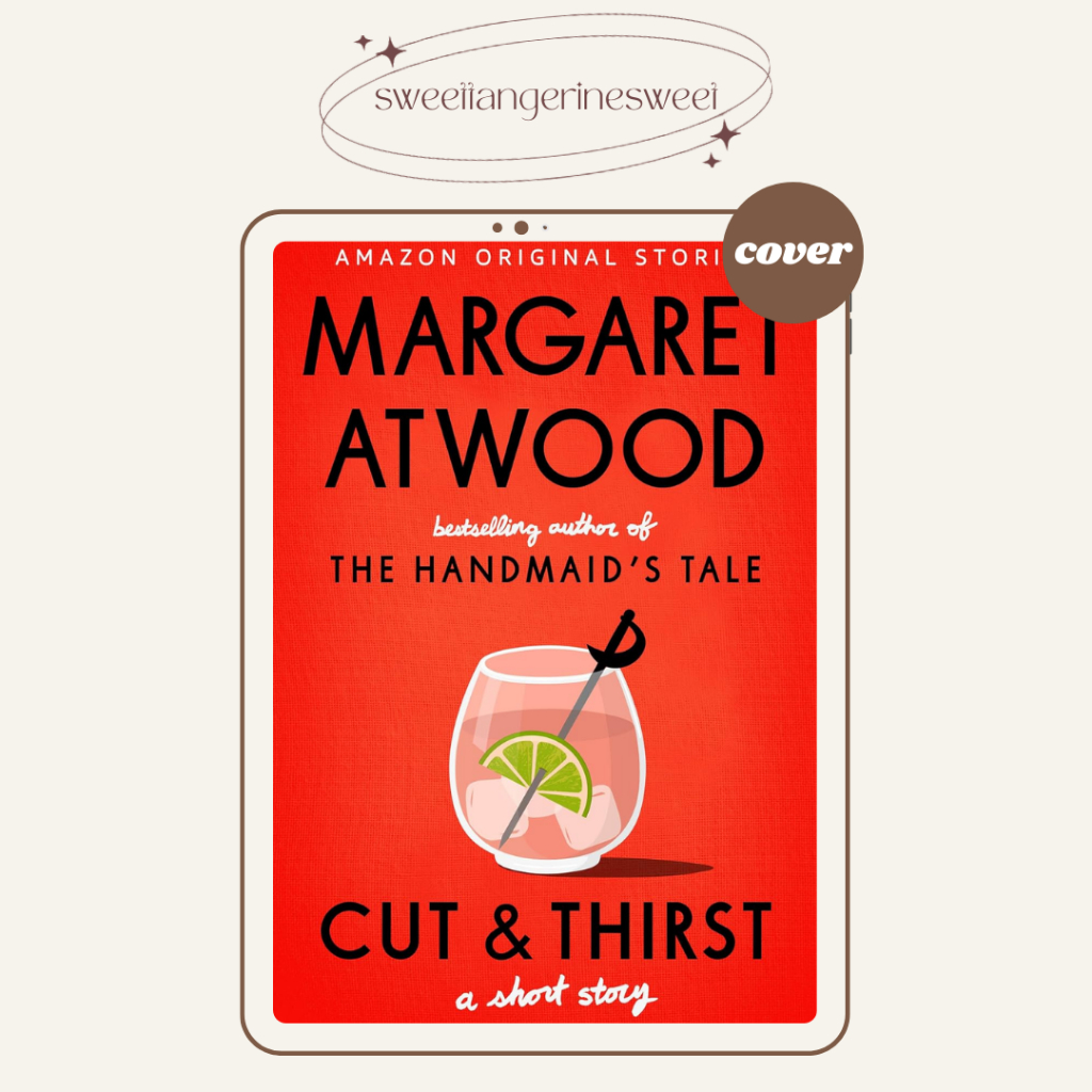 Jual Cut and Thirst : A Short Story //Margaret Atwood// | Shopee Indonesia