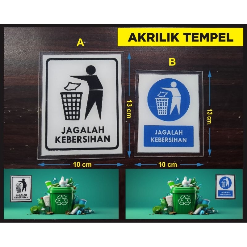 Jual AKRILIK SIGN TEMPEL TANDA JAGALAH KEBERSIHAN BUANGLAH SAMPAH PADA ...