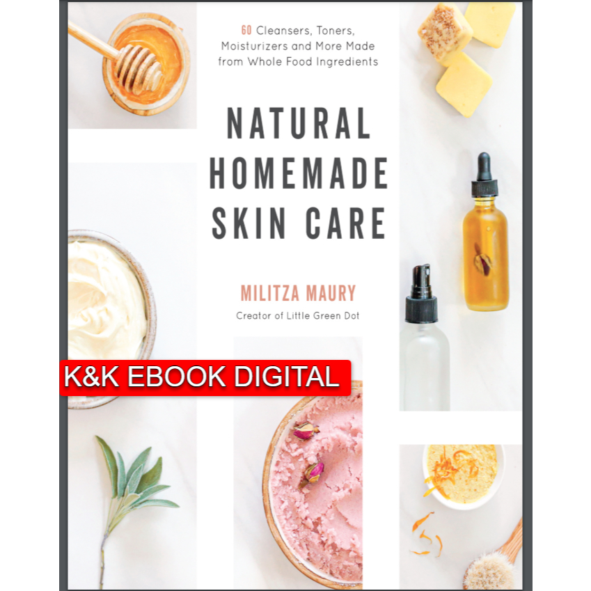 Jual (Pdf) Buku Natural Homemade Skin Care (2020) | Shopee Indonesia