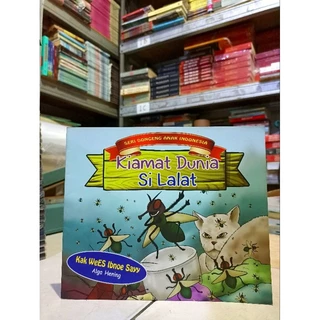( PROMO BUKU MURAH ORIGINAL ) BUKU ANAK / DONGENG ANAK / KIAMAT DUNIA SI LALAT / BEST SELLER / CERITA ANAK / ANAK-ANAK / NOVEL ANAK