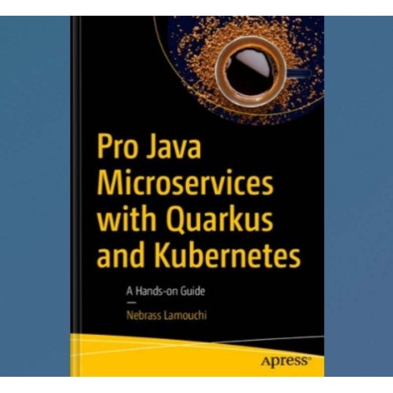 Jual Buku Pro Java Microservices with Quarkus and Kubernetes: A Hands ...