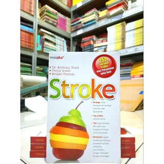 ( PROMO BUKU MURAH ORIGINAL ) BUKU KESEHATAN / STROKE / DR. ANTHONY RUDD . PENNY IRWIN. BRIDGET PENHALE / 252 JAWABAN PRAKTIS ATAS PERTANYAAN YANG REAL / KESEHATAN KELUARGA / KESEHATAN DIET KEBUGARAN