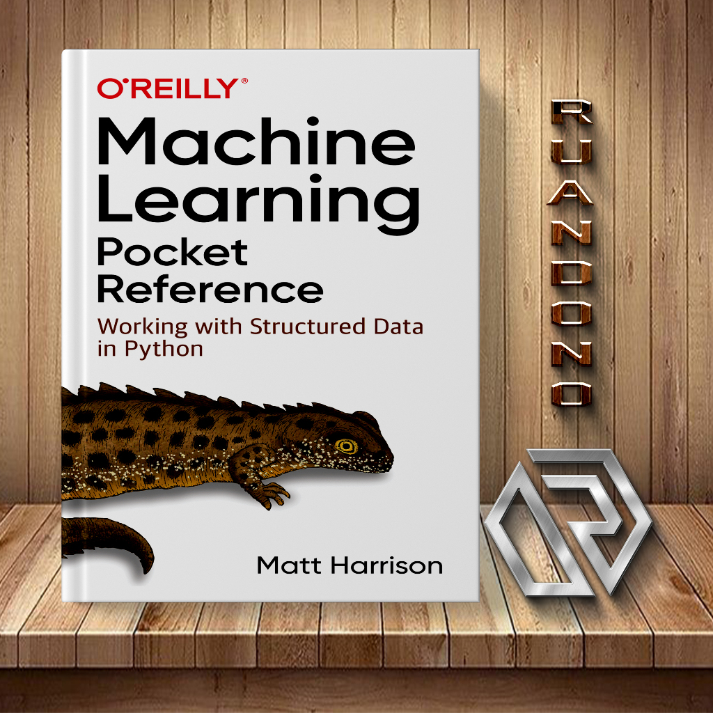 Jual Machine Learning Pocket Reference: Working with Structured Data in ...