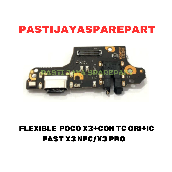 Jual FLEXIBLE KONEKTOR TC +CON TC ORI+IC FAST POCO X3/ X3 NFC/X3 PRO ...