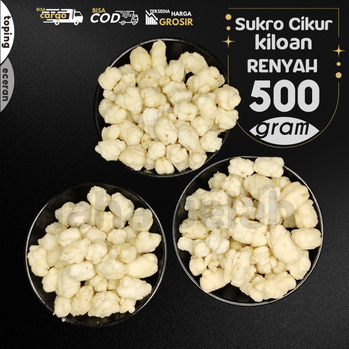 Jual SUKRO CIKUR isi 500g RENYAH NGEPROS by Lahawelah | Shopee Indonesia