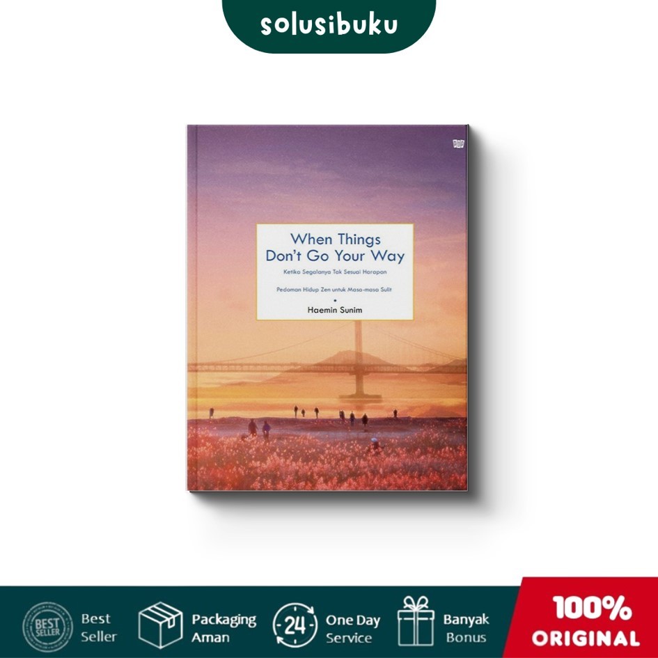 Jual Buku When Things Don’t Go Your Way - Haemin Sunim (Kepustakaan ...