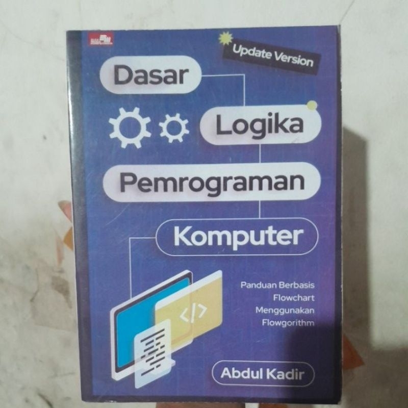 Jual Dasar Logika Pemrograman Komputer By Abdul Kadir Shopee Indonesia