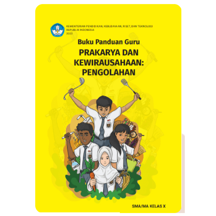 Jual Buku Panduan GURU Prakarya Dan Kewirausahaan: PENGOLAHAN Kelas 10 ...