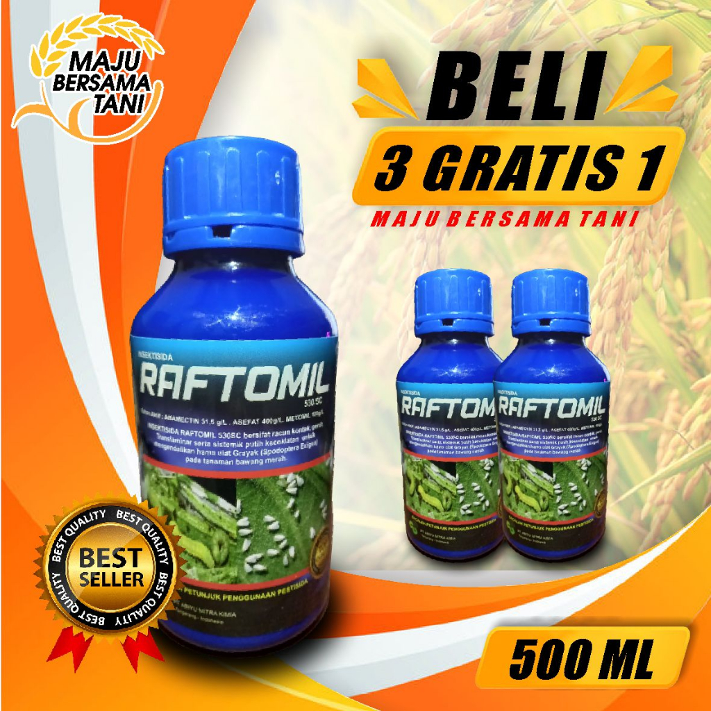 RAFTOMIL 500ML INSEKTISIDA B.A/ABAMEKTIN/ASEFAT/METOMIL/PROMO GROSIR/Fungisida/AMISTARTOP/SCORE/NATIVO/EMAMECTIN BENZOAT/