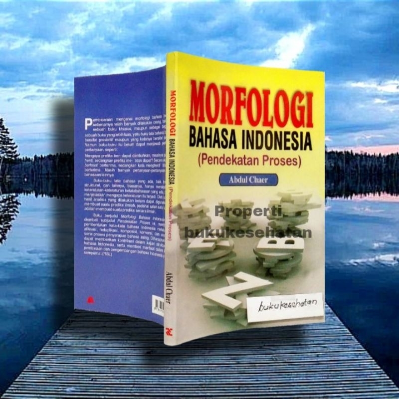 Jual BUKU MORFOLOGI BAHASA INDONESIA ( PENDEKATAN PROSES) , ABDUL CHAER ...