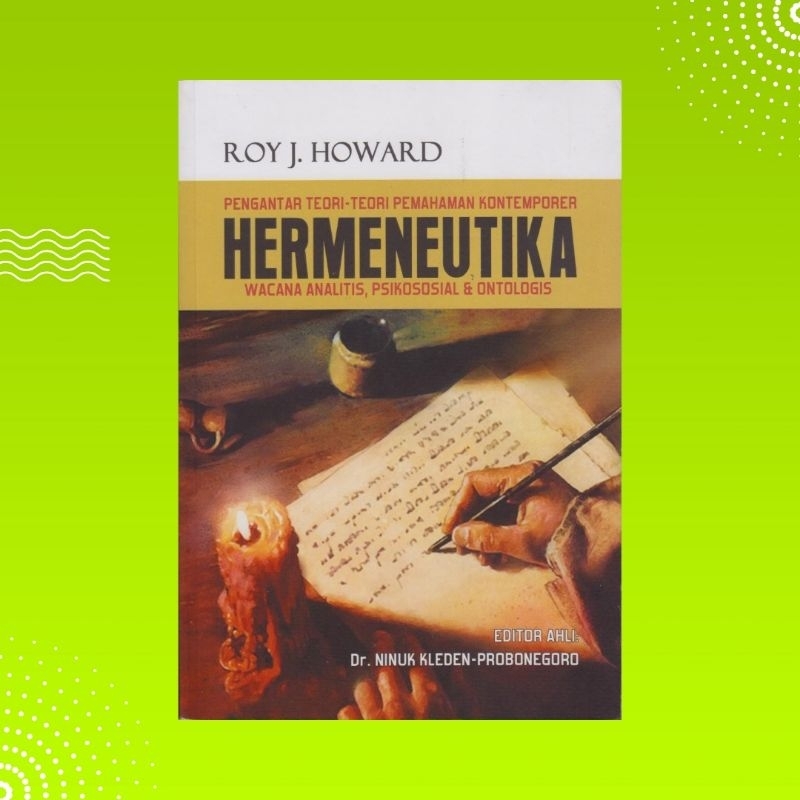 Jual Buku Pengantar Teori-teori Pemahaman Kontemporer: Hermeneutika Wacana Analitis, Psikososial ...