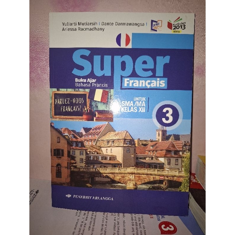 Jual Buku Bahasa Prancis Super Francais Untuk Kelas 12 Xii 3 Sma Ma