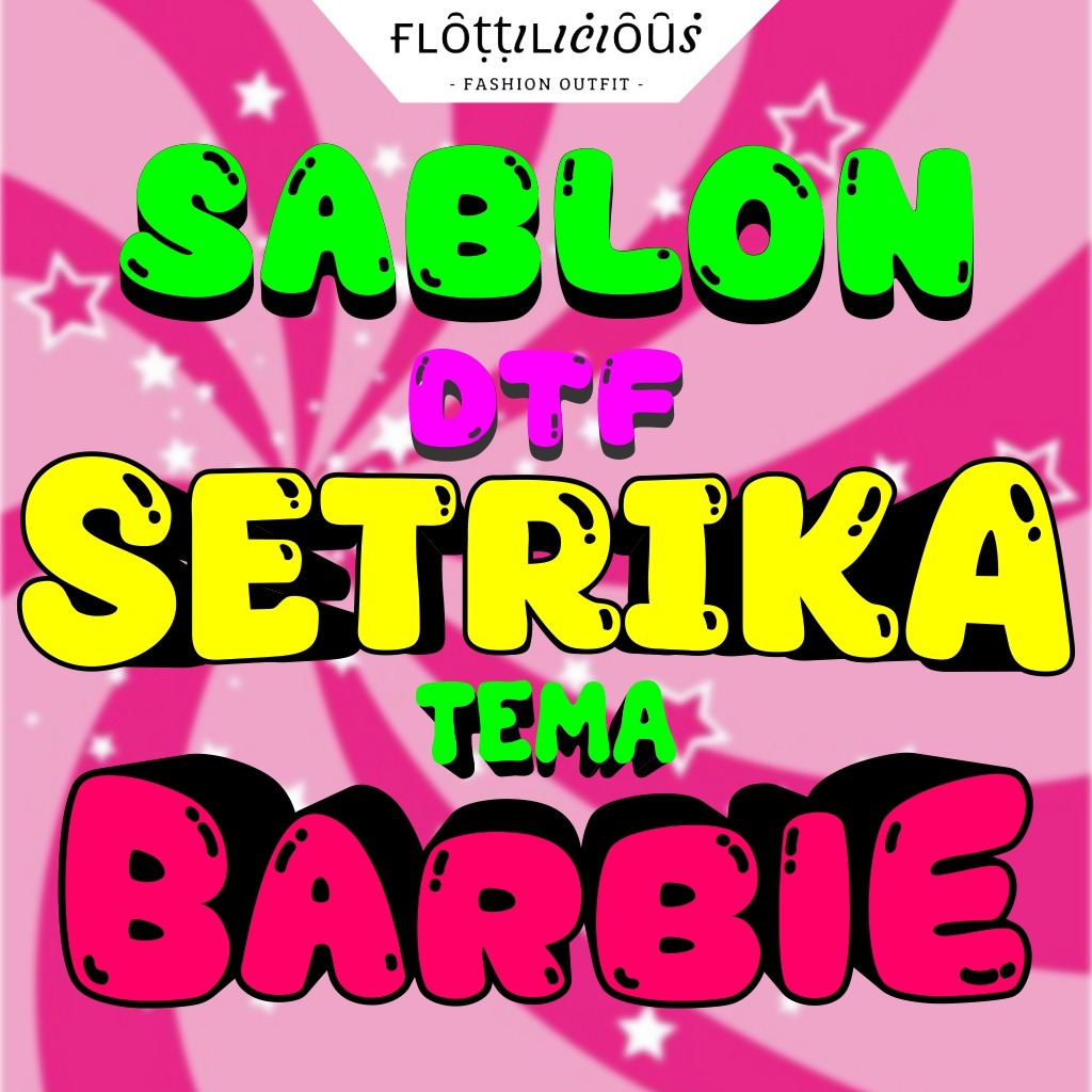 Jual Sablon Setrika Dtf Tema Barbie Satuan Karakter Lucu Bisa