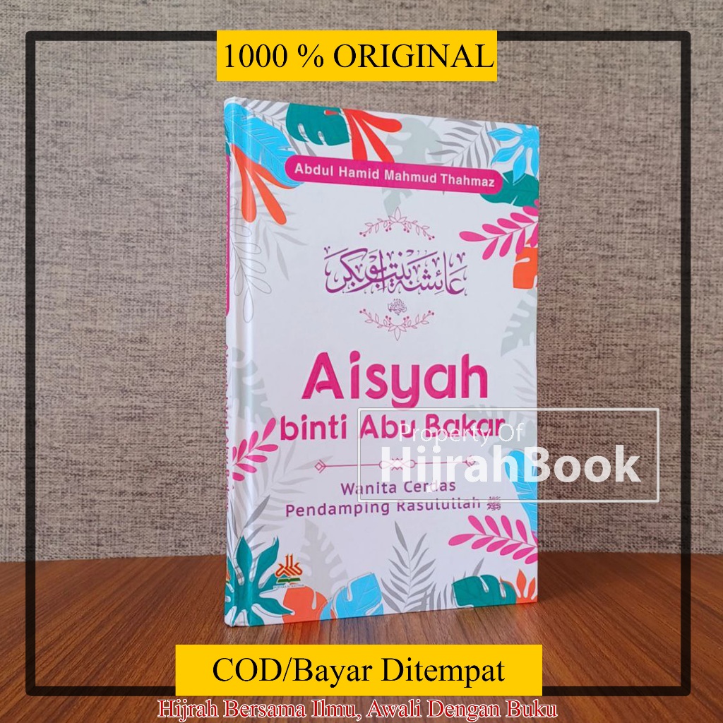 Jual Buku Aisyah Binti Abu Bakar Buku Wanita Cerdas Pendamping ...