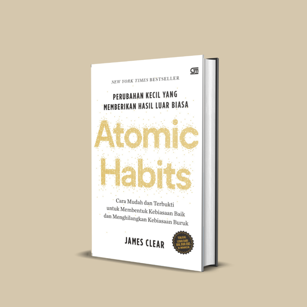 Jual Buku Atomic Habits: Perubahan Kecil Yang Memberikan Hasil Luar ...