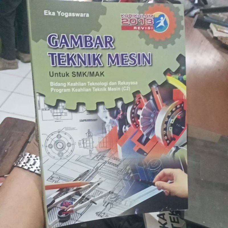 Jual Buku Gambar Teknik Mesin Untuk SMK Bidang Keahlian Teknologi Dan ...