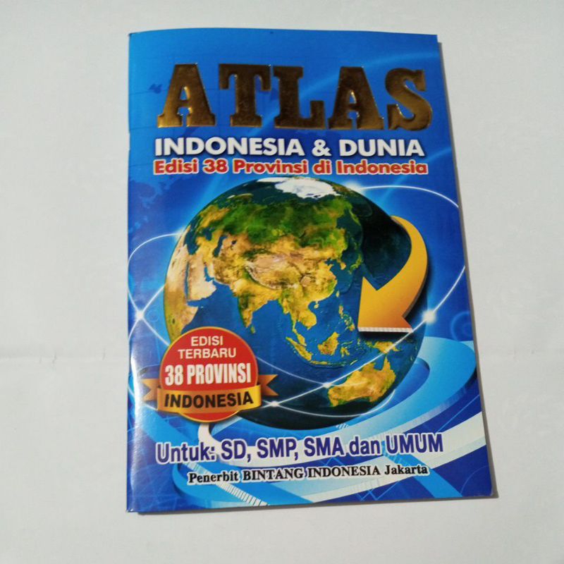 Jual BUKU ATLAS INDONESIA DAN DUNIA EDISI 38 PROVINSI DI INDONESIA ...